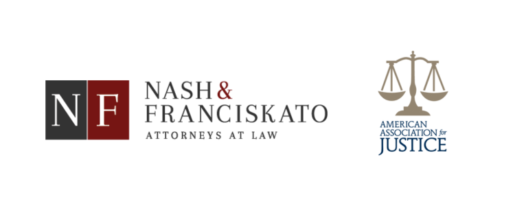 Nash & Franciskato Working with the American Association of Justice